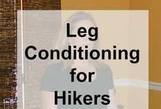 Backpacking: Coaching Suggestions and Workouts